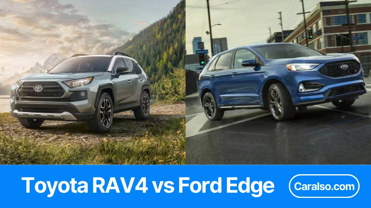 Ford Edge vs Toyota RAV4 side-by-side comparison showing price, MPG, cargo space, and towing capacity.