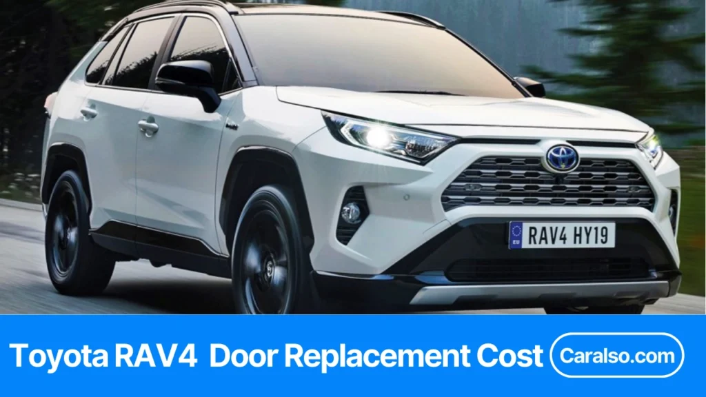 A summary table showing Toyota RAV4 door replacement cost by scenario, including repair, repaint, used door swap, and new OEM door with paint blending.