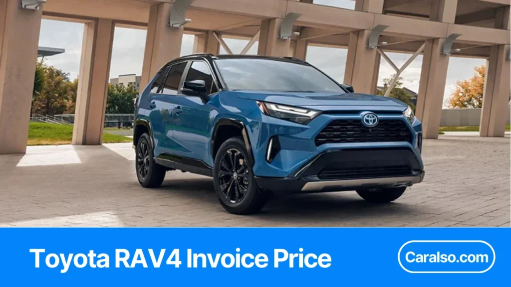 Summary table showing Toyota RAV4 invoice price by trim for 2026–2024 with MSRP and destination included.